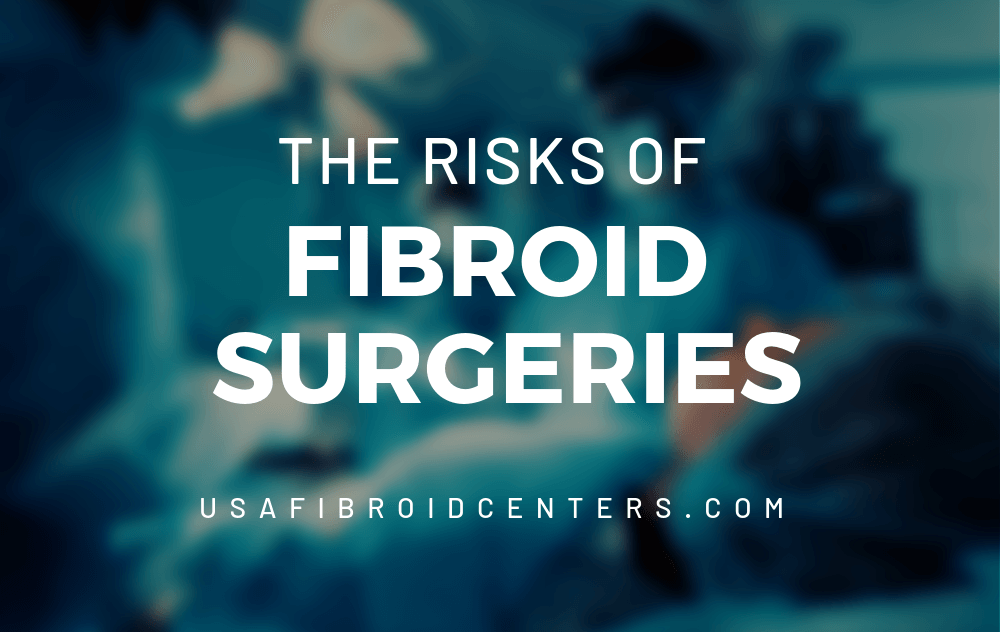 Blurred blue image of doctors in a medical room with the words The Risks of Fibroid Surgeries