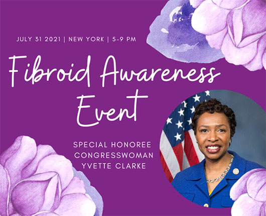 Fibroid Awareness Event Honoring Congresswoman Yvette Clarke