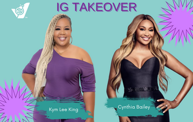 IG Takeover with Kym Lee & Cynthia Bailey