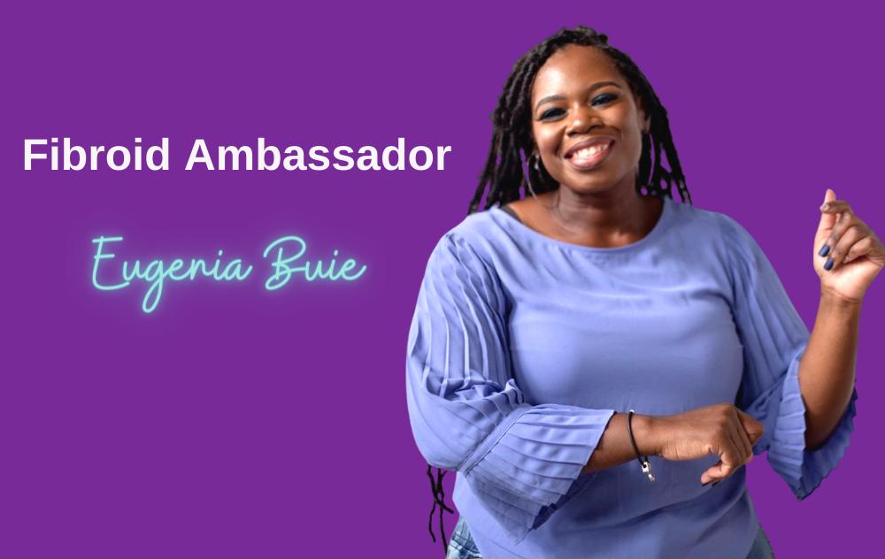 Fibroid Ambassador Eugenia Buie