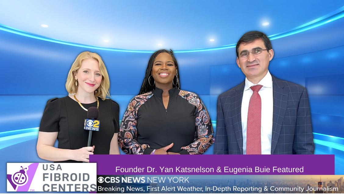 USA Fibroid Centers on CBS New York