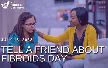 Tell A Friend About Fibroids