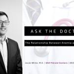 Ask the Doctor: Fibroids and Anemia