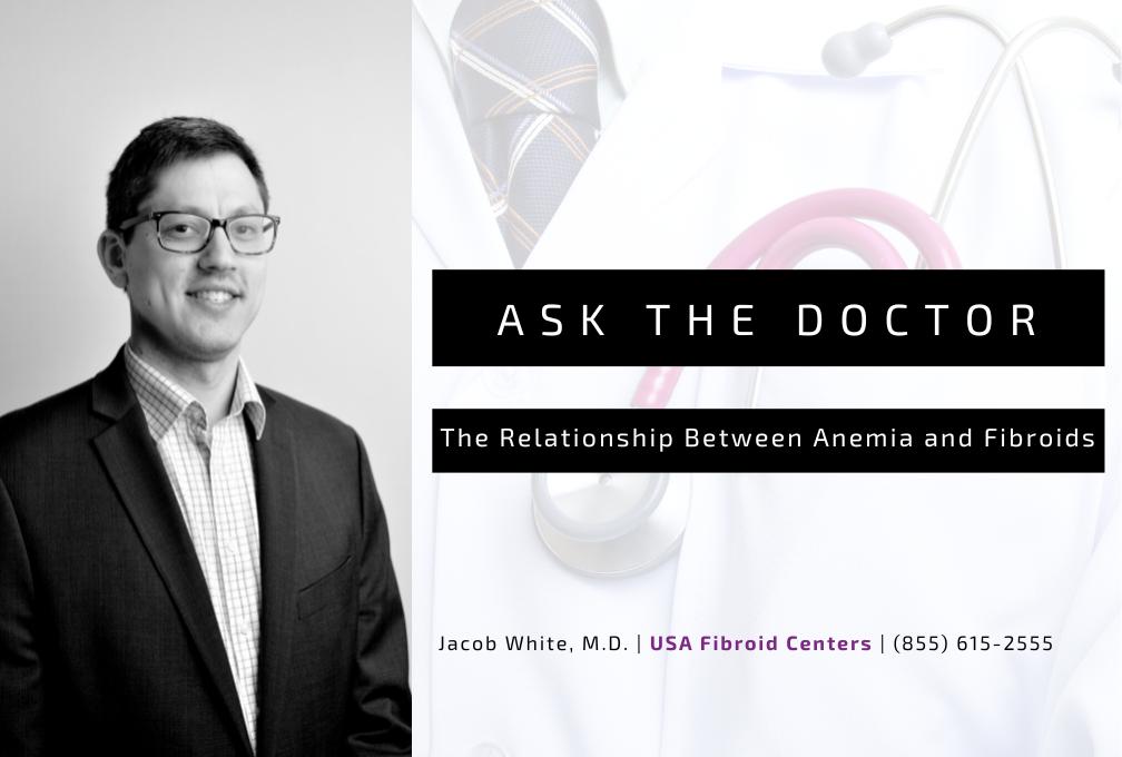 Ask the Doctor: Fibroids and Anemia