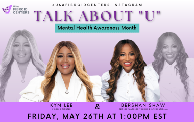fibroids and Mental Health Awareness Month