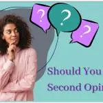 Should You Get a Second Opinion On Fibroid Treatment?