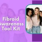 Fibroid Awareness Toolkit