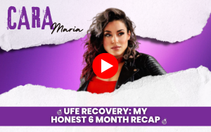 UFE Recovery Cara Marias Honest 6 month Recap Play Button