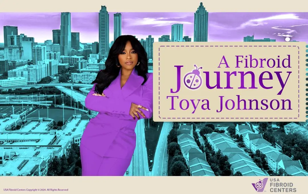 Toya Johnson'S Fibroid Journey Continues: Part Two New Episodes 1 Toya Johnson Fibroid Journey Season 2