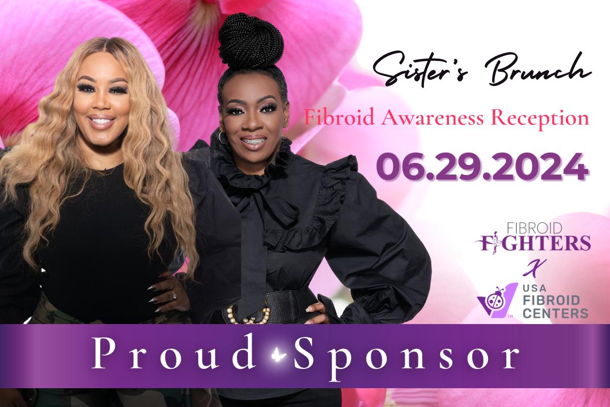 Sister'S Brunch: A Celebration Of Fibroid Awareness In Dc 1 Sister's Brunch: A Celebration of Fibroid Awareness in DC