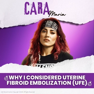 Why MTV Challenge Star Cara Maria Sorbello Considered Uterine Fibroid Embolization (UFE)