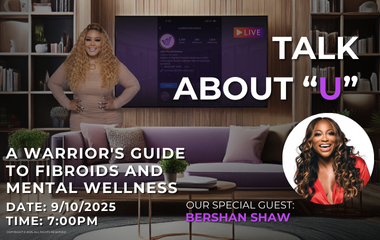 A Warrior's Guide to Fibroids and Mental Wellness