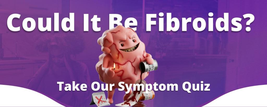 Fibroid Symptom Quiz 1 Filbert the fibroid on fibroid symptom hero image
