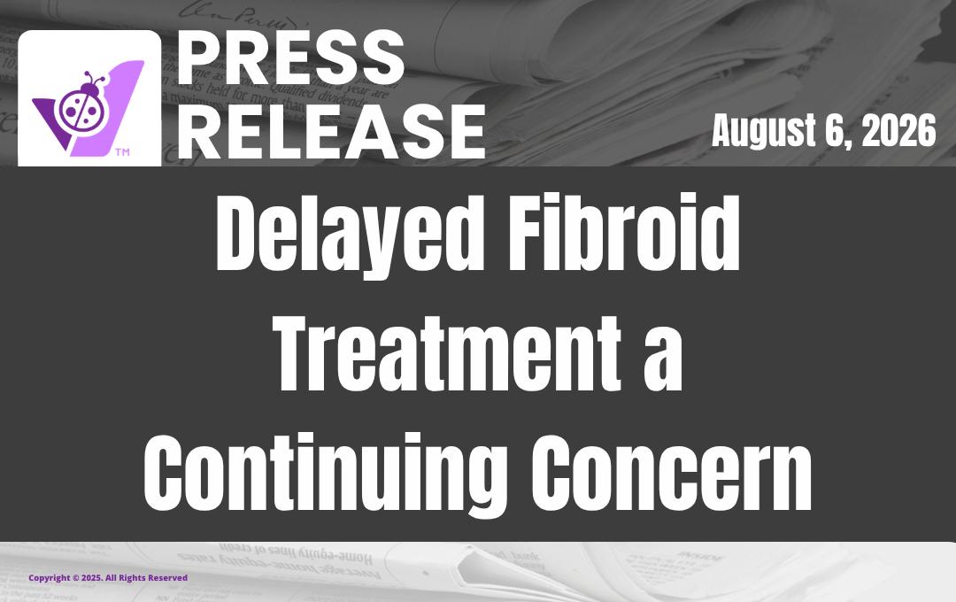 Fibroid Awareness Month Ends, But Delayed Treatment Remains A Concern 1 GroundbreakingStudyOnUAEPressRelease 4