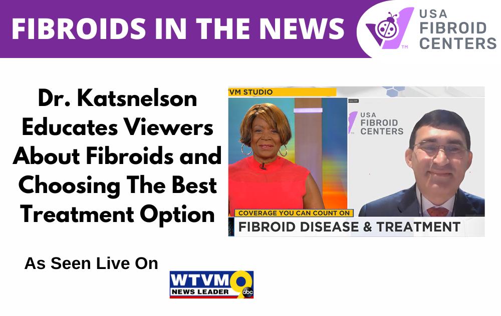 Dr. Yan Katsnelson Educates Women About Uterine Fibroids And Ufe 4 Dr. Yan with WVTM